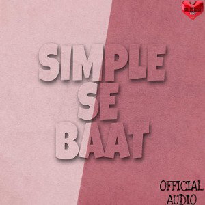 D/\/\ H£∆RD - SIMPLE SE BAAT (OFFICIAL AUDIO) #DPVALBUM 