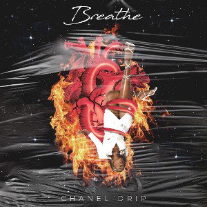 BREATHE by Chanel Drip