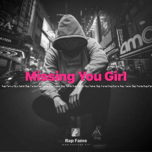 Missing You Girl