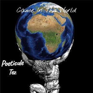 Came In This World 