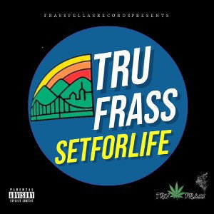 TRU FRASS - SET FOR LIFE