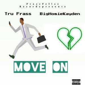 Move on (feat. BigHomieKayden)