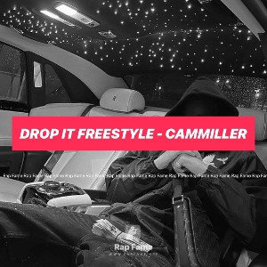 Drop It Freestyle - CamMiller