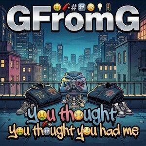 you thought you had me 