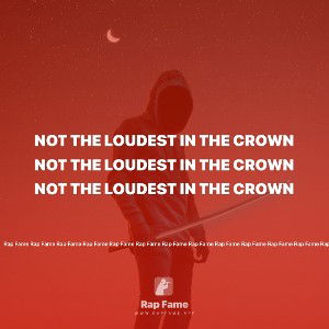 not the loudest in the crowd