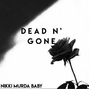 DEAD N' GONE 