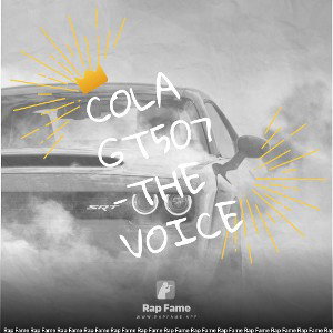 cola GT507-The voice