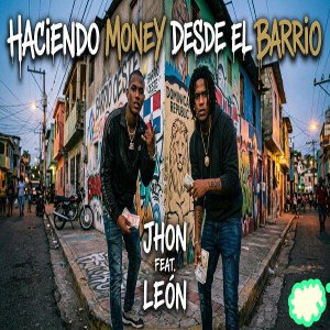haciendo Money desde el barrio (by DG prod)