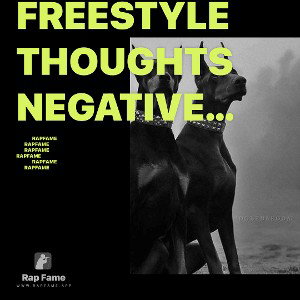 Freestyle thoughts 💭 negative input welcome 😂