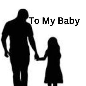 To My Baby