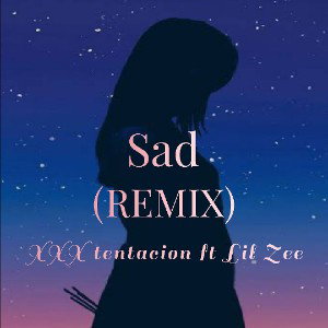Lil Zee - XXX tentacion- Sad_remix_ ft Lil Zee 