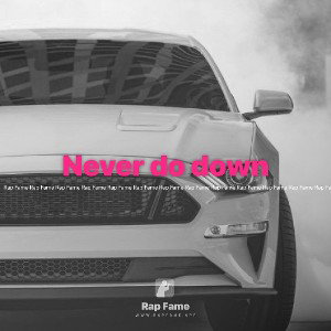 Never do down❌