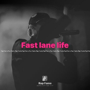 Fast lane life
