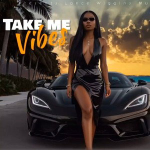 Lance Wiggins - Take Me Out - R&B 