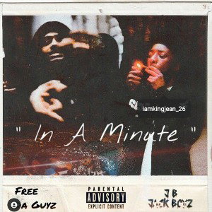 King Jean - “In A Minute” (Feat. Young Influence)