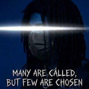 many are called, but few are chosen