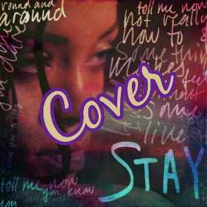 Stay: Rhianna Cover