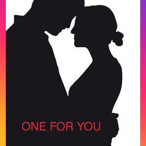 ONE FOR YOU