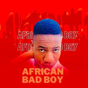 AFRICAN BAD BOY