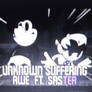 Unknown Suffering remix* 1/2*