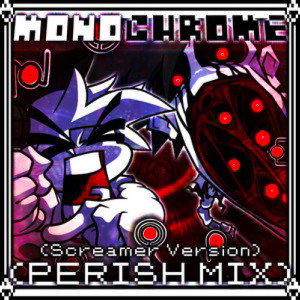 Monochrome (Perish Mix) (2/2)