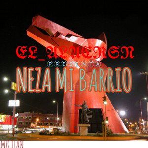 "NEZA mi barrio"