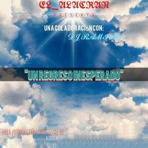 "UN REGRESO INESPERADO"  FT Dj Ramiro 