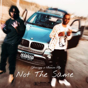 Not The Same (Feat. Benzo Fly)