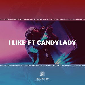 I Like  Ft CandyLady