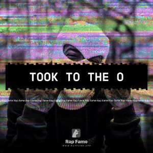 Took to the o
