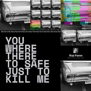 You where there to safe just to kill me