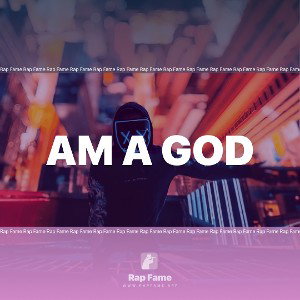 am a god