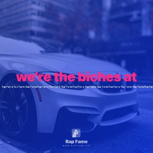 we’re the biches at
