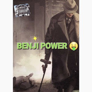  BENJI POWER!!!