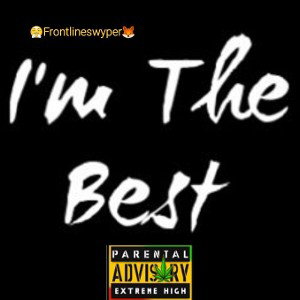 IM THE BEST
