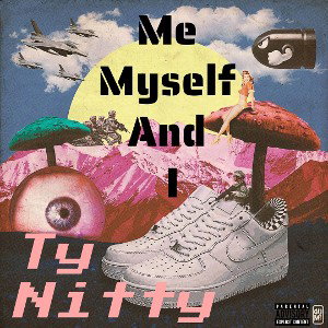 Me Myself & I Ty Nitty (SL) 