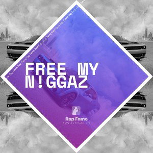 FREE MY N!ggaz