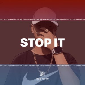 Stop it