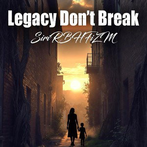 ©️Legacy Don’t Break🌹