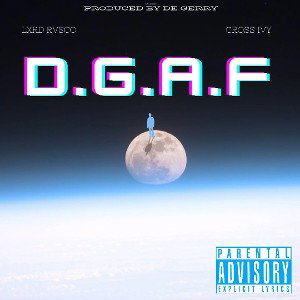 D.G.A.F (ft CROSS IVY)