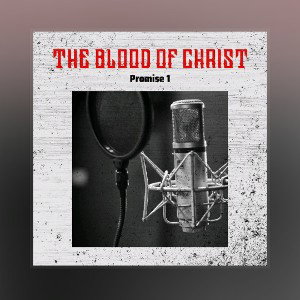 The Blood Of Christ 