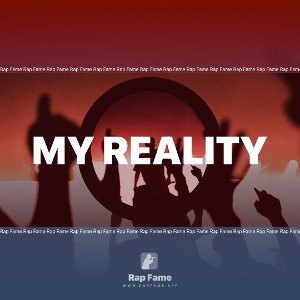 my reality