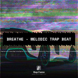 Breathe - Melodic Trap Beat