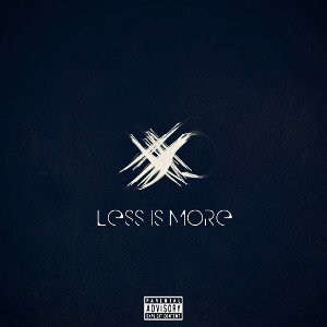 LESS IS MORE 