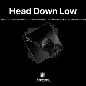 Head Down Low
