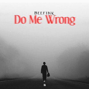 Do Me Wrong