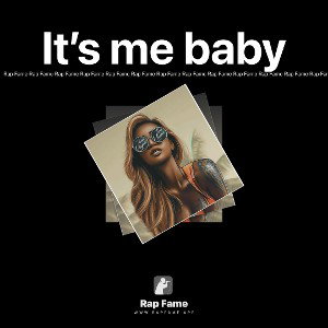 It’s me baby