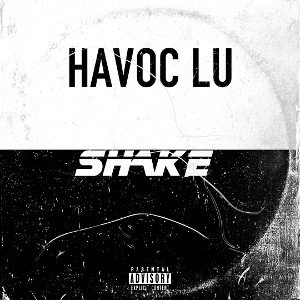 Havoc Lu - Shake