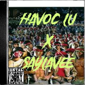 Havoc Lu - Saylavee