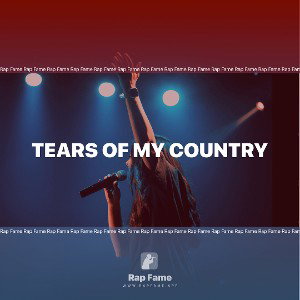 Tears of my country 